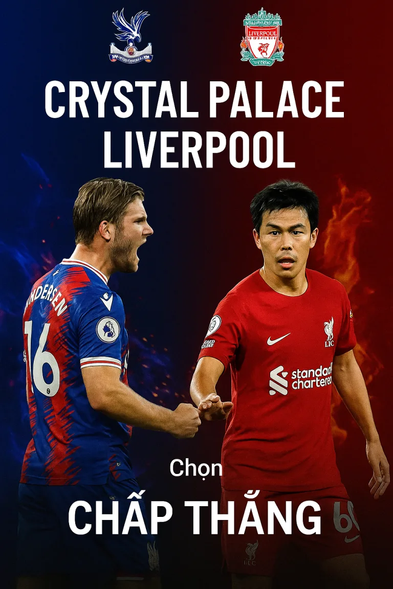 Ngoại hạng Anh Crystal Palace vs Liverpool — Đại bàng kiên cường đối đầu Lữ đoàn đỏ mệt mỏi