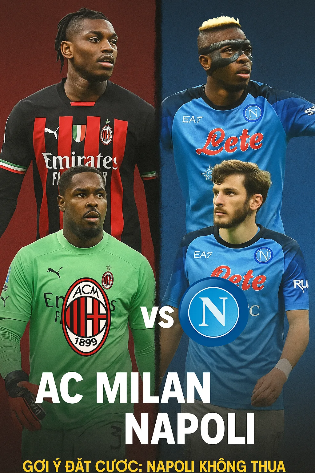 Serie A｜AC Milan vs Napoli – Đỉnh cao chiến thuật, bản lĩnh quyết định kết quả