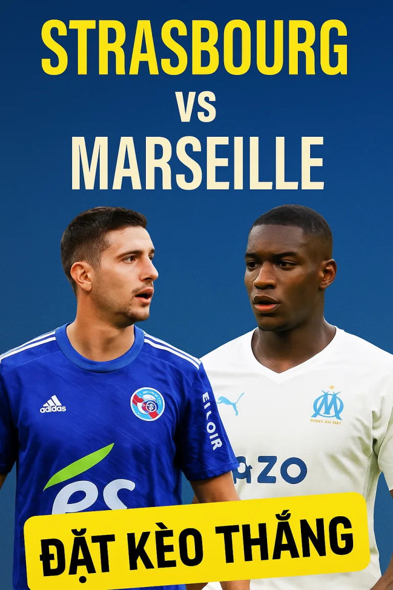 Soi kèo Ligue 1 Strasbourg vs Marseille