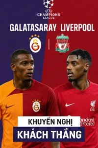 UEFA Champions League Galatasaray vs Liverpool Sức mạnh của nhà vua nước Anh