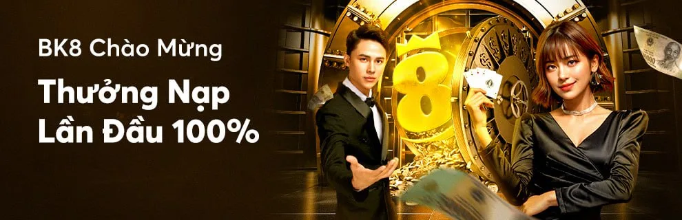 BK8 – Thưởng Chào Mừng 100% Dành Cho Thành Viên Mới (2025)