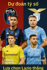 Dự đoán tỷ số – Pisa vs Lazio Cuộc chiến không cân sức tại Serie A