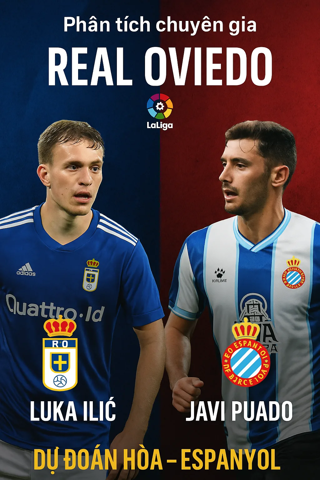 Dự đoán tỷ số – Real Oviedo vs Espanyol Cuộc chiến của hai thế giới