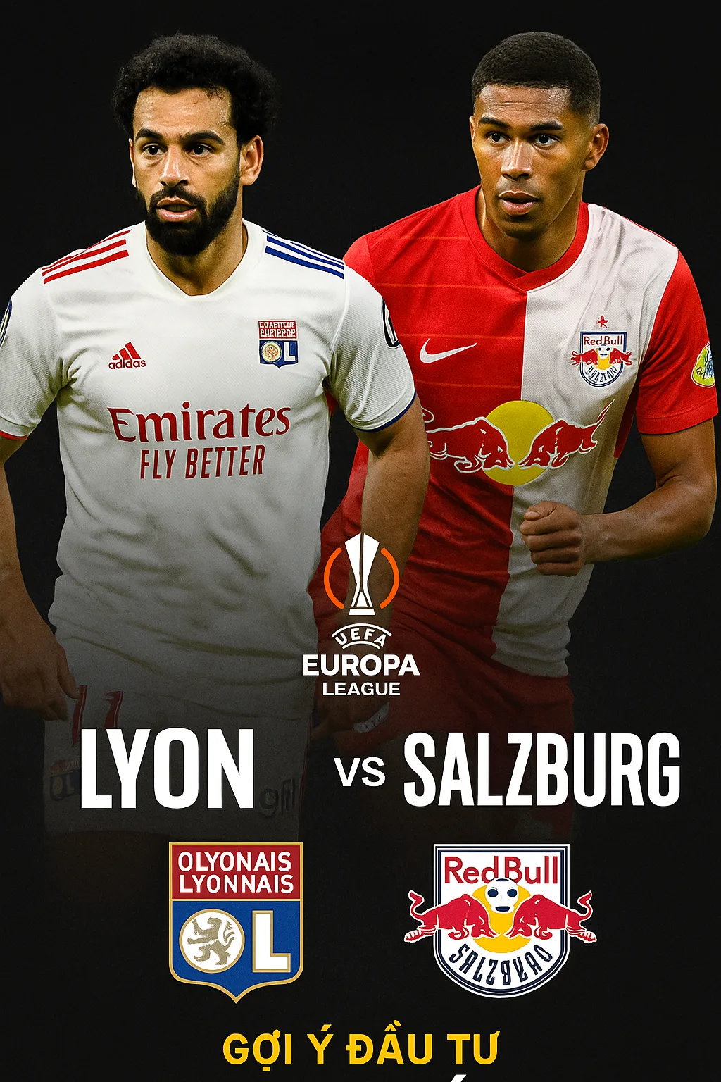 Europa League Tâm điểm Lyon tiếp đón Salzburg với khí thế hừng hực