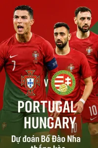 Phân tích chuyên gia · Bồ Đào Nha vs Hungary – “Selecao châu Âu” hướng đến chiến thắng thứ tư liên tiếp