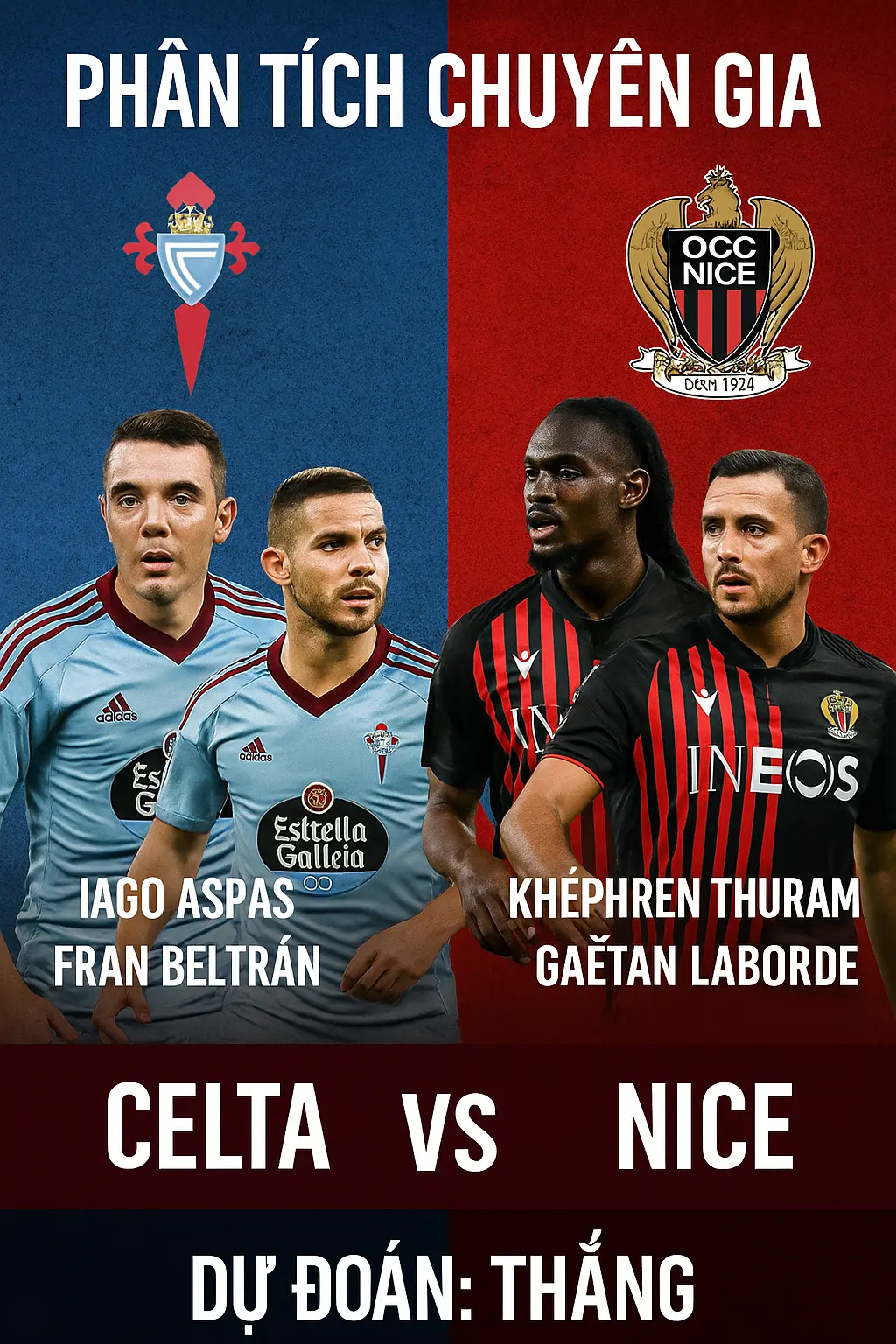 Phân tích chuyên gia – Celta Vigo vs Nice Cơ hội phục thù cho đại diện Tây Ban Nha