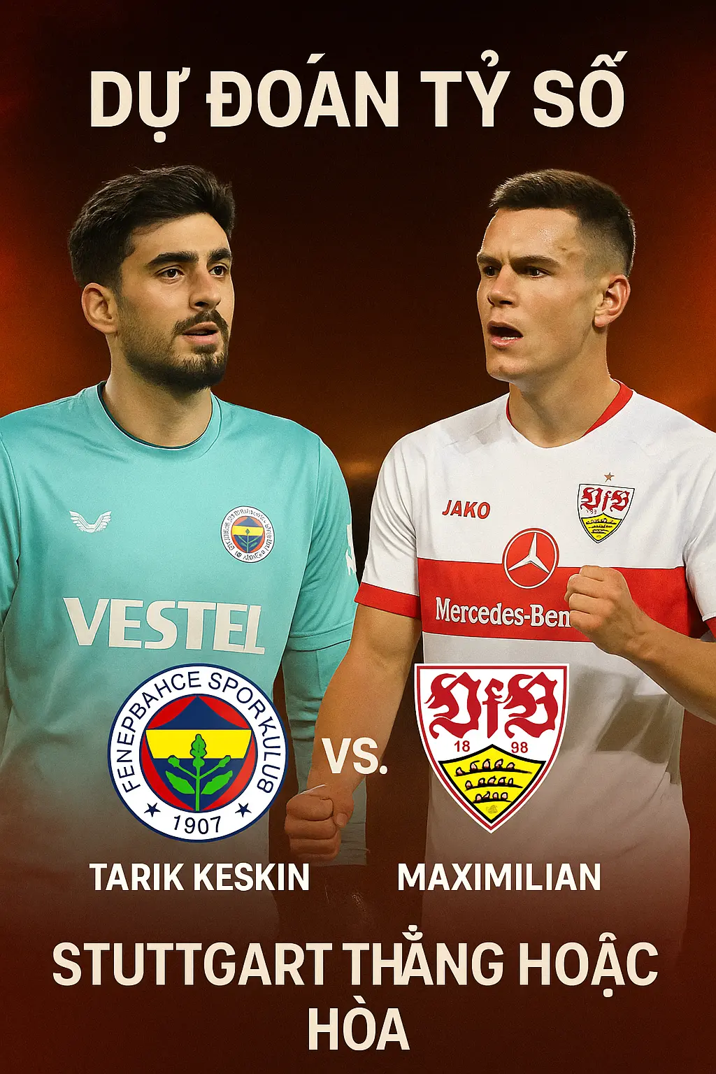 Phân tích chuyên gia – Fenerbahce vs Stuttgart Cuộc chiến giữa sức mạnh Thổ Nhĩ Kỳ và tốc độ Đức