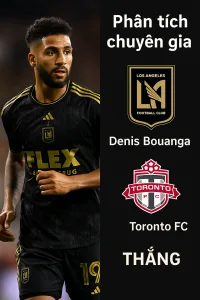 Phân tích chuyên gia – Los Angeles FC vs Toronto FC Đội chủ nhà hướng đến chiến thắng thứ sáu liên tiếp