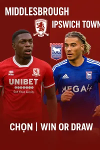Phân tích chuyên gia – Middlesbrough vs Ipswich Town Cơ hội chia điểm trên sân Riverside