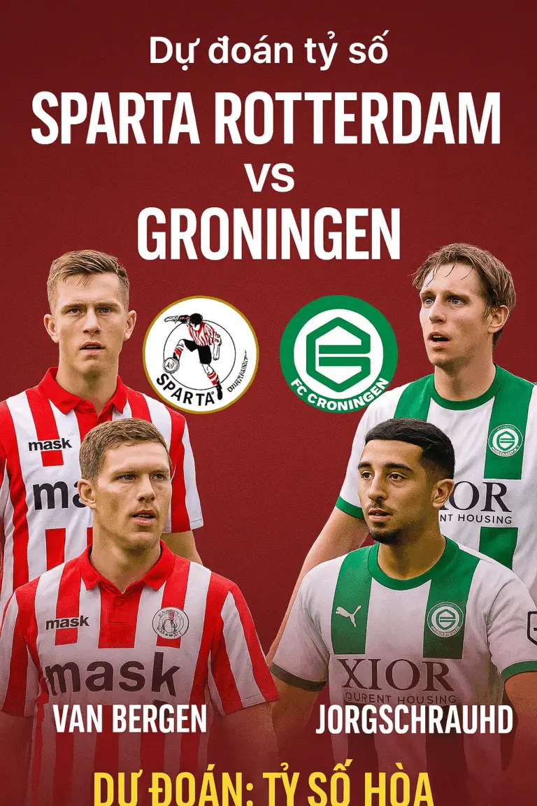 Phân tích chuyên gia – Sparta Rotterdam vs Groningen, cuộc đấu cân bằng tại Cúp Hà Lan