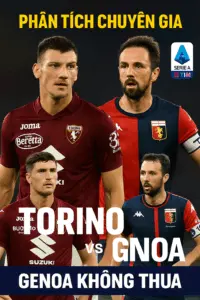 Phân tích chuyên gia – Trận cầu căng thẳng giữa Torino và Genoa, đôi bên khó phân thắng bại