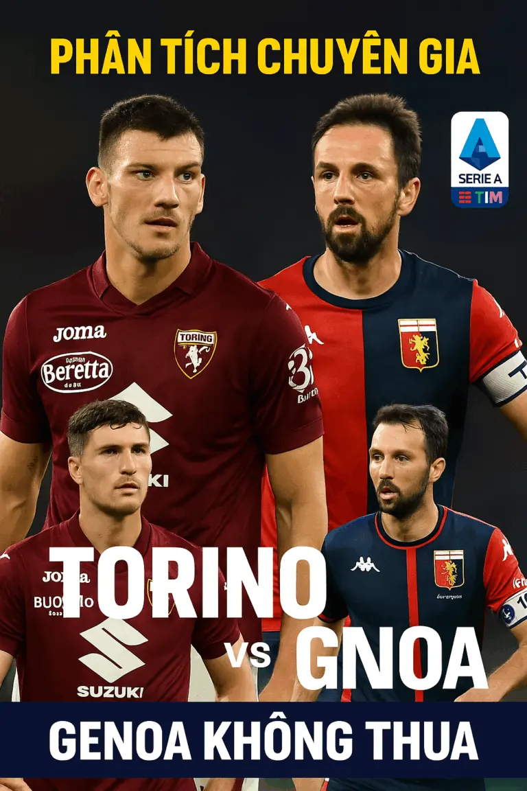 Phân tích chuyên gia – Trận cầu căng thẳng giữa Torino và Genoa, đôi bên khó phân thắng bại