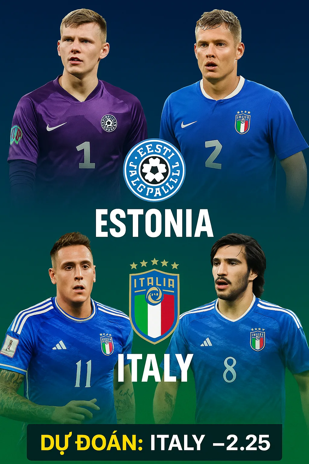 Phân tích chuyên gia｜Estonia vs Italy – Sức mạnh chênh lệch, Azzurri hướng đến chiến thắng dễ dàng