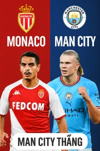 Soi kèo Cúp C1 Monaco đối đầu Man City Tham vọng phục thù của The Citizens