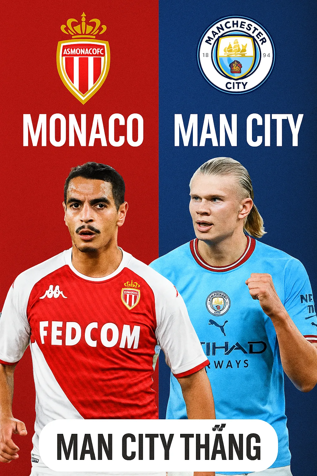 Soi kèo Cúp C1 Monaco đối đầu Man City Tham vọng phục thù của The Citizens