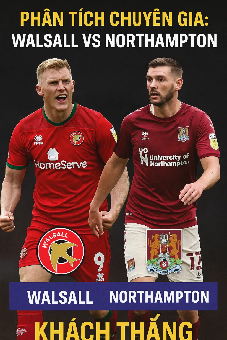 Walsall vs Northampton – Khách có thể tạo bất ngờ