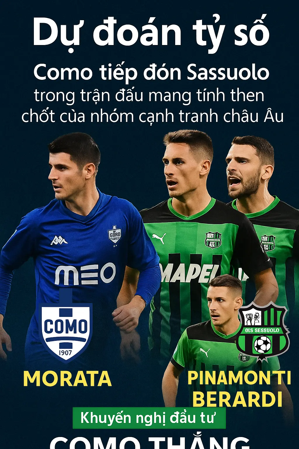 Como tiếp đón Sassuolo trong trận đấu mang tính then chốt của nhóm cạnh tranh châu Âu
