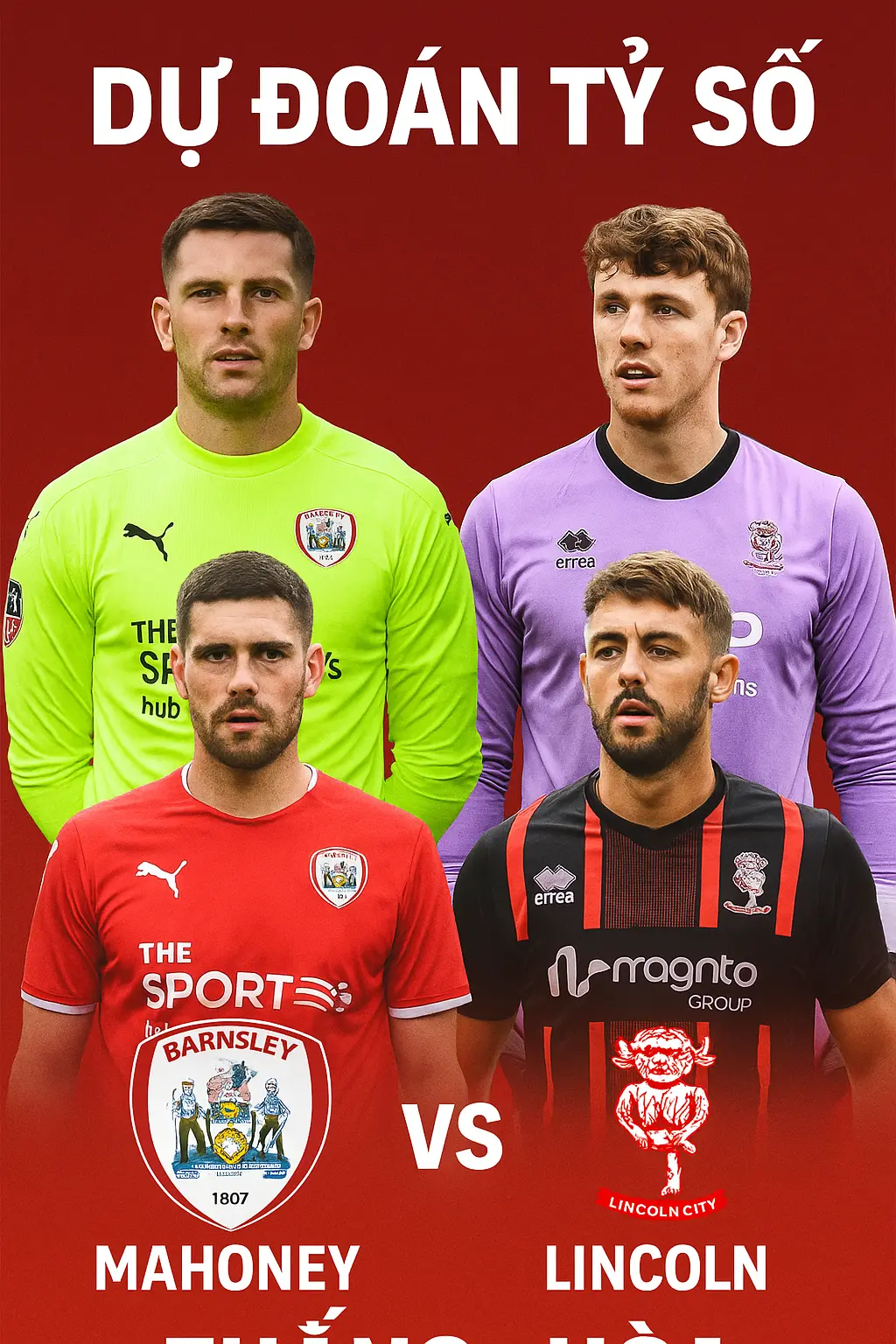 Phân tích chuyên gia Barnsley vs Lincoln City – Chủ nhà giữ vững phong độ, quyết không để thua