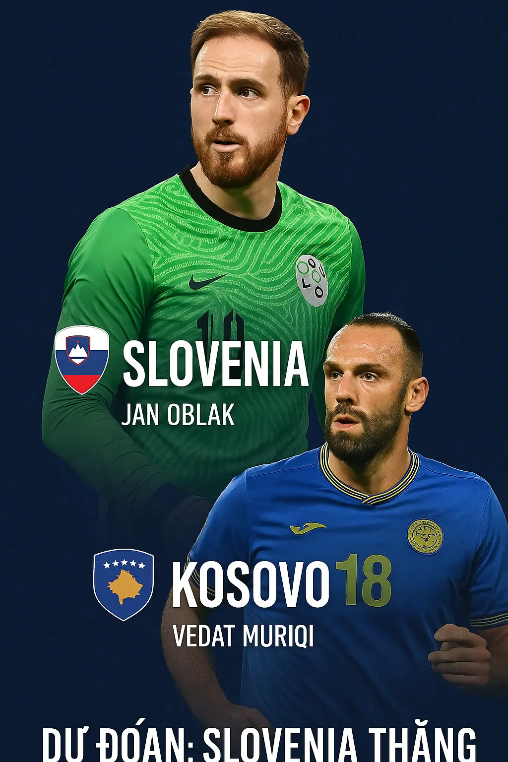 Phân tích chuyên gia – Slovenia vs Kosovo Cuộc chiến sống còn tại vòng loại World Cup khu vực châu Âu