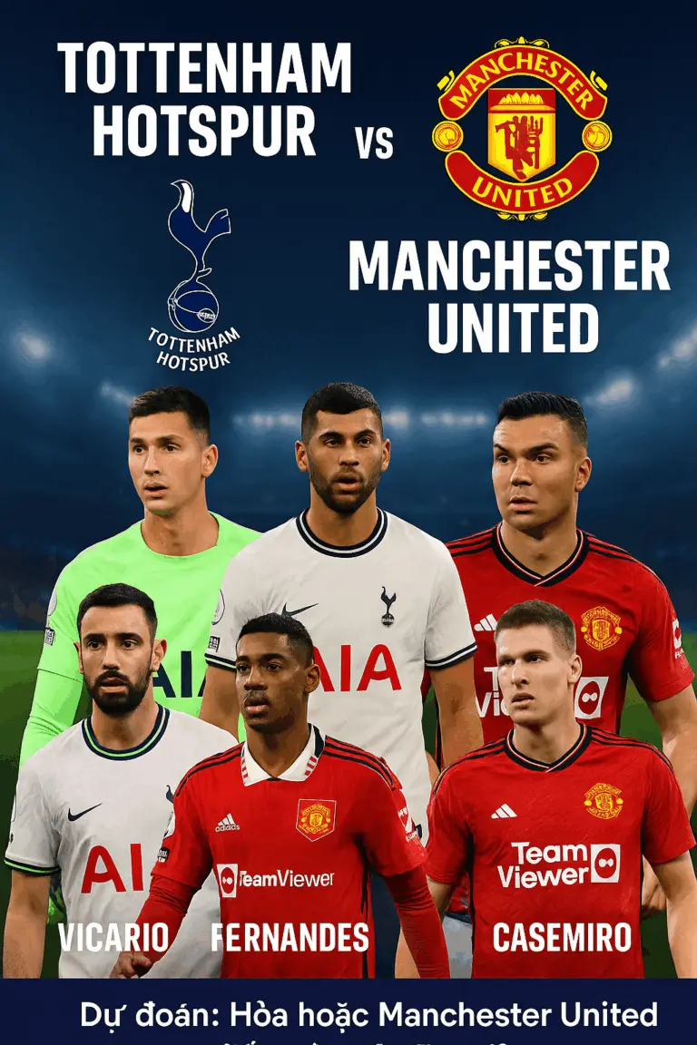 Phân tích chuyên gia – Tottenham vs Manchester United