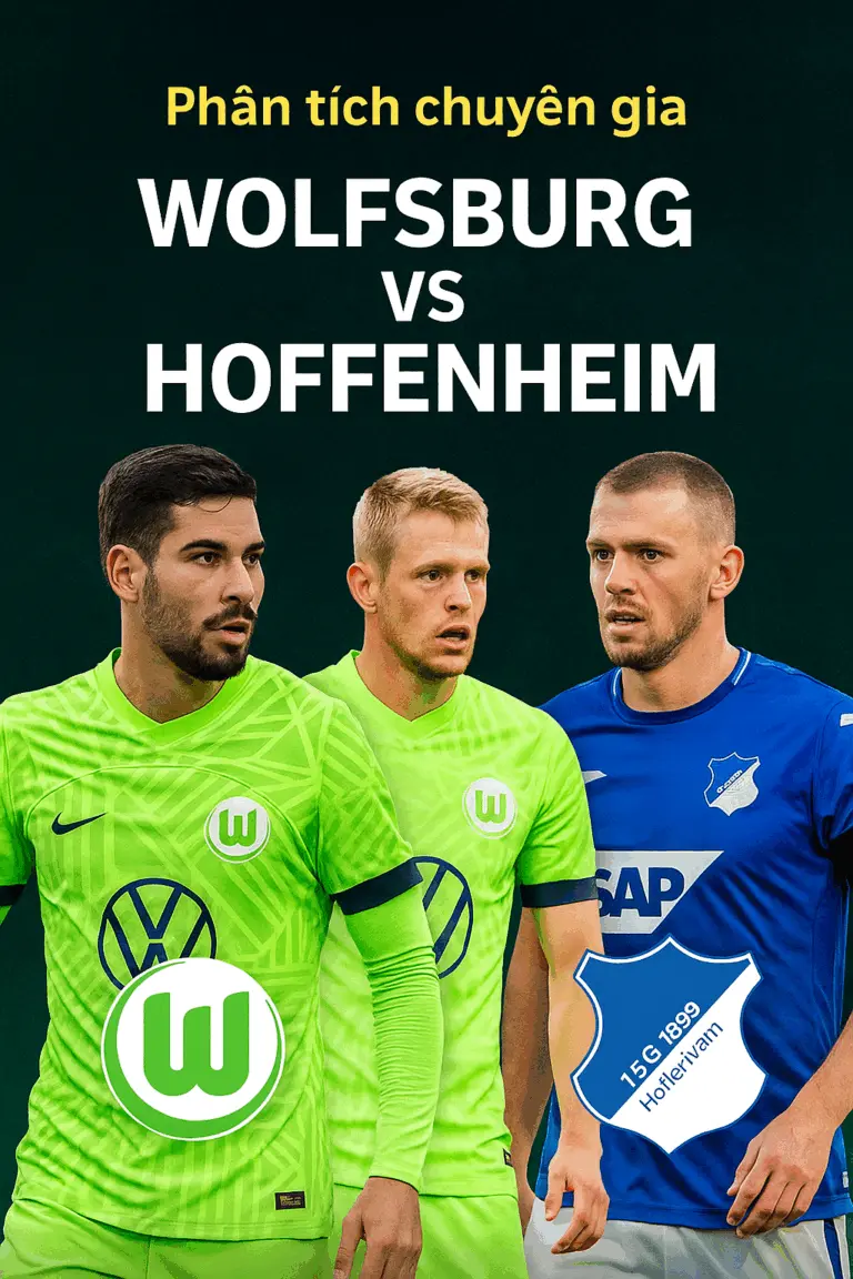 Phân tích chuyên gia – Wolfsburg gặp Hoffenheim trong cuộc đấu của sự khác biệt