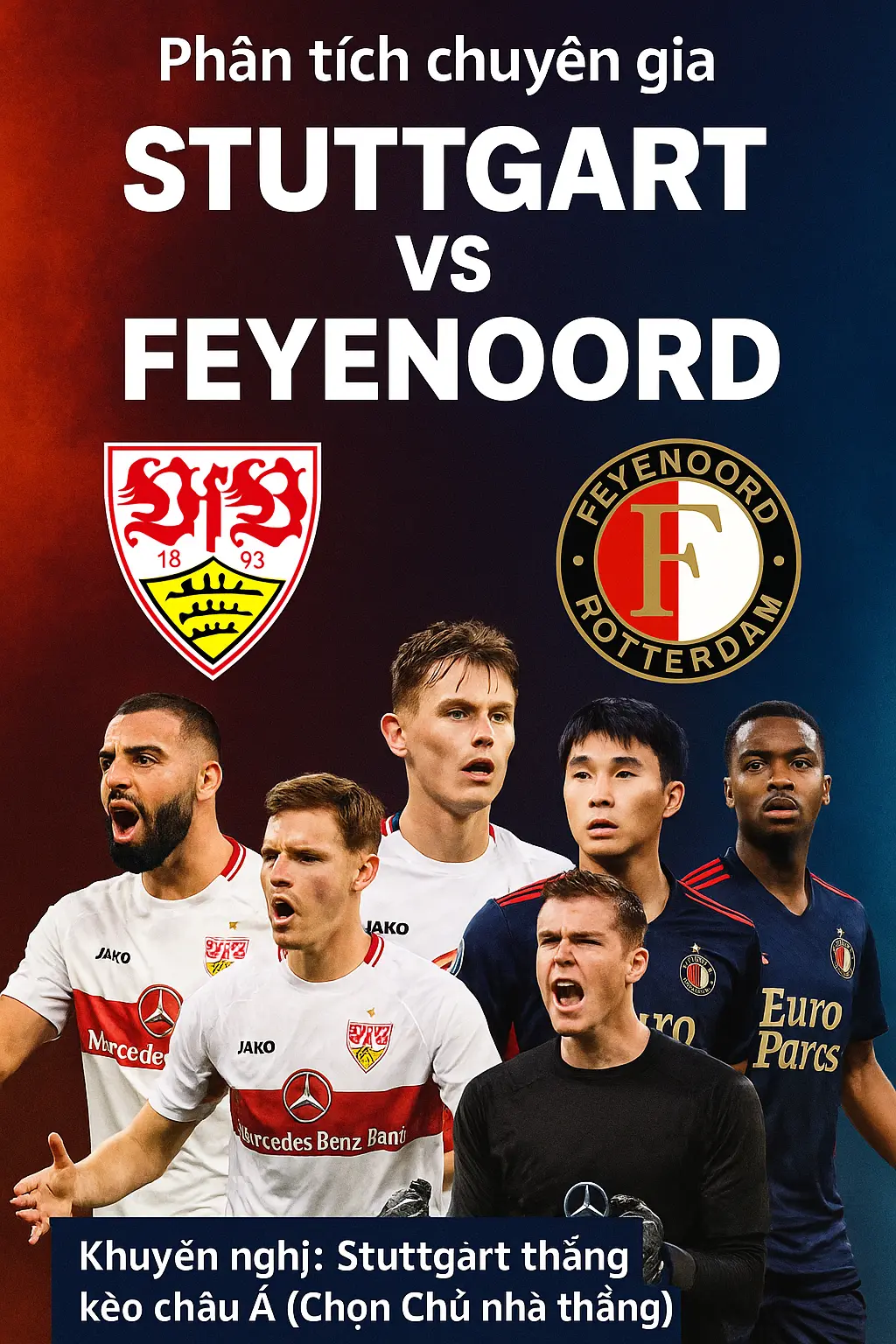 Phân tích chuyên gia｜Stuttgart vs Feyenoord – Lợi thế sân nhà hứa hẹn giúp đại diện Đức tiếp tục bay cao