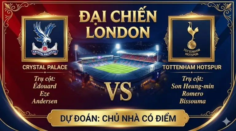 Đại chiến London Crystal Palace vs Tottenham