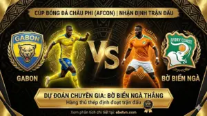 Nhận định AFCON: Gabon vs Bờ Biển Ngà – Chủ nhà quyết tâm giữ ngôi đầu, hàng thủ thép định đoạt trận đấu