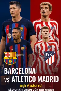 Phân tích chuyên gia – Barcelona vs Atletico Madrid | Hàng thủ Barca sứt mẻ, Atletico giữ phong độ ổn định hơn
