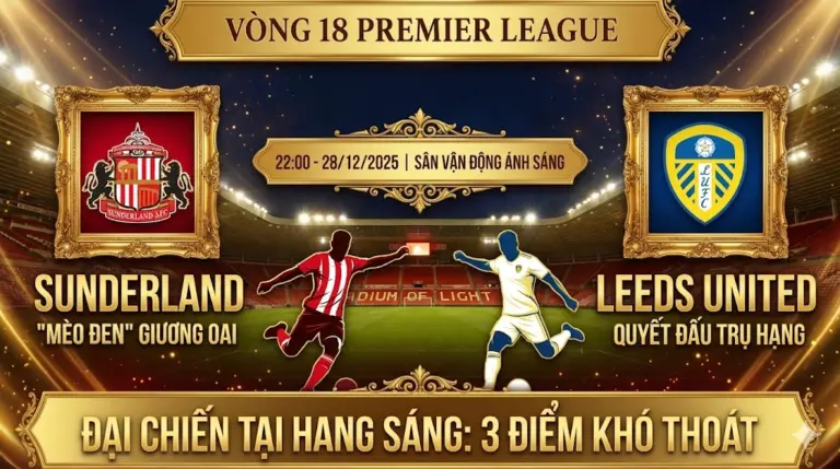 Nhận định Premier League Sunderland vs Leeds United