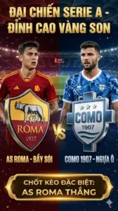 Phân tích chuyên gia AS Roma đại chiến Como “Bầy Sói” què quặt tiếp đón “Ngựa Ô” trọng thương
