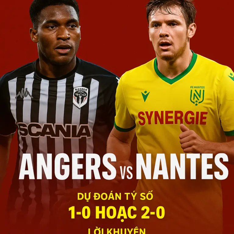 Phân tích chuyên gia Angers vs Nantes – Chủ nhà thăng hoa, khách chìm sâu khủng hoảng