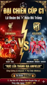Phân tích chuyên gia Đại chiến Cúp C1 Liverpool quyết đấu Atletico Madrid Lữ đoàn đỏ thề diệt gọn đối thủ