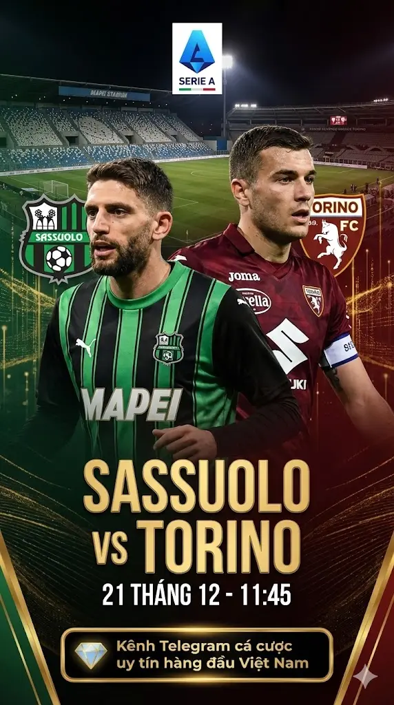 Phân tích chuyên gia Sassuolo vs Torino - Kèo chủ nhà là lựa chọn khôn ngoan