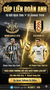 Phân tích chuyên gia Tâm điểm Cúp Liên Đoàn Anh Newcastle United đại chiến Fulham