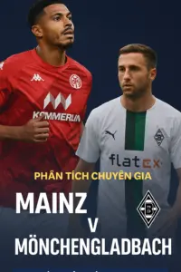 Phân tích chuyên gia – Mainz vs Monchengladbach trận đấu hứa hẹn nhiều biến số và áp lực
