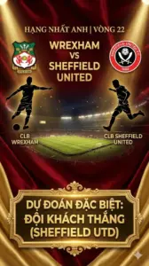 Soi kèo Hạng Nhất Anh Wrexham vs Sheffield United: “Vua hòa” khó cản bước khách đang hồi sinh