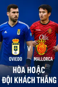trận đấu đáng chú ý – Oviedo vs Mallorca cuộc chiến sinh tồn nơi cuối bảng xếp hạng