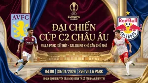Soi kèo nhà cái Europa League : Aston Villa vs RB Salzburg ｜ Villa Park “dễ thở”, Salzburg khó cản chủ nhà