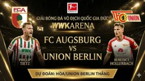 Soi kèo Bundesliga: Augsburg vs Union Berlin | “Lỗ hổng” hàng thủ chưa thể lấp đầy, Augsburg tiếp tục chìm sâu nơi đáy bảng