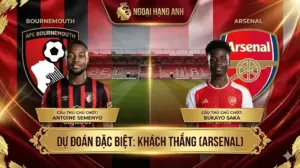 【Nhận định Ngoại hạng Anh】：Bournemouth vs Arsenal｜Mất tướng chủ nhà lâm nguy, Pháo thủ bắn phá Dean Court