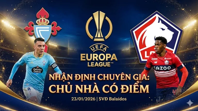 Nhận định Celta Vigo vs Lille