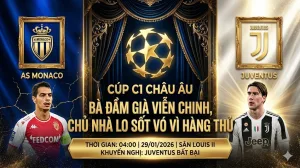 Nhận định Cúp C1 Monaco vs Juventus: “Bà đầm già” viễn chinh, chủ nhà lo sốt vó vì hàng thủ