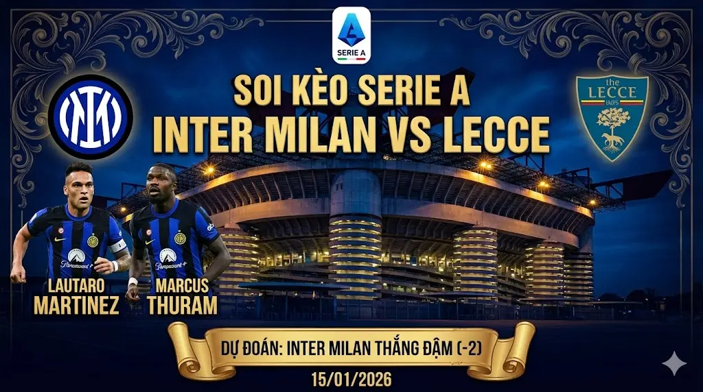 Phân tích Serie A Inter Milan đấu với Lecce