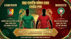 Soi kèo CAN Cup Cameroon vs Morocco: Sư tử Atlas phô diễn sức mạnh sân nhà