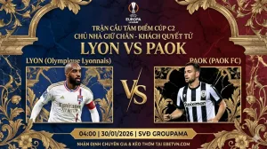 Soi kèo Europa League: Lyon vs PAOK – Chủ nhà “buông”, khách quyết tử