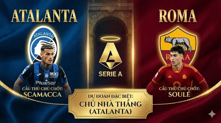 Tâm điểm Serie A Atalanta vs Roma