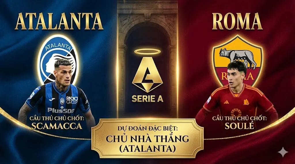 Tâm điểm Serie A Atalanta vs Roma